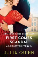 First Comes Scandal A Bridgerton Prequel