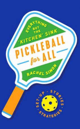 Pickleball For All by Rachel Simon