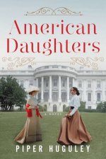 American Daughters A Novel