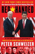 RedHanded How American Elites Get Rich Helping China Win