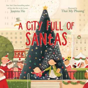 A City Full of Santas by Joanna Ho & Phuong Thai