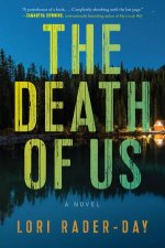 The Death Of Us A Novel