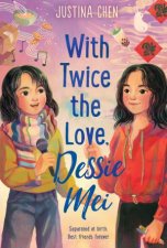 With Twice the Love Dessie Mei