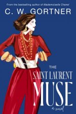 The Saint Laurent Muse A Novel