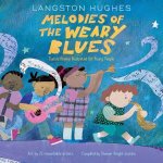Melodies of the Weary Blues Classic Poems Illustrated for Young People