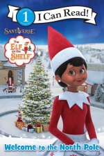 Welcome to the North Pole The Elf on the Shelf