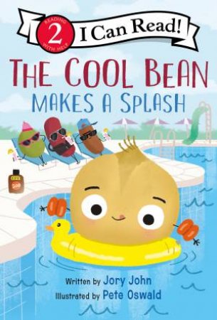 The Cool Bean Makes A Splash by Jory John & Pete Oswald