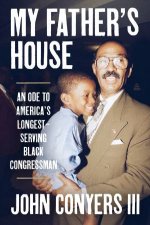My Fathers House An Ode to Americas LongestServing Black Congressman