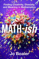 Mathish Finding Creativity Diversity and Meaning in Mathematics