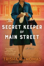 The Secret Keeper of Main Street A Novel
