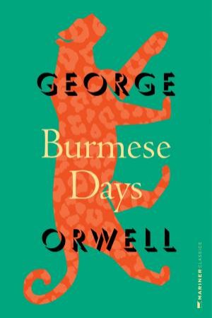 Burmese Days by George Orwell