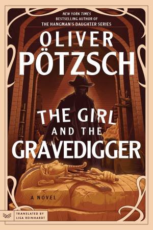The Girl and the Gravedigger by Oliver Potzsch