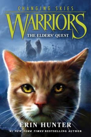 Warriors - The Elder's Quest: Changing Skies #1 by Erin Hunter