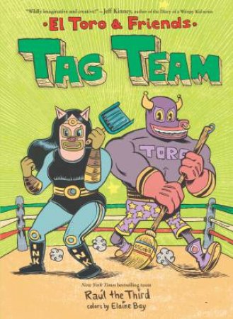 Tag Team: El Toro And Friends by Raul Raul the Third & Elaine Bay