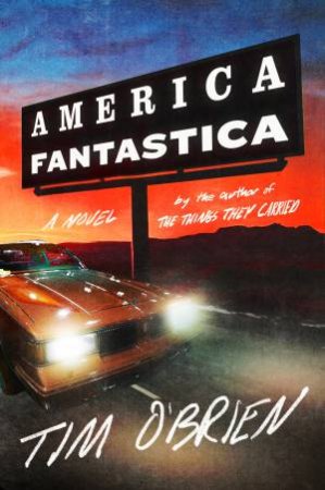 America Fantastica by Tim O'Brien