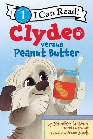 Clydeo Versus Peanut Butter by Jennifer Aniston & Bruno Jacob