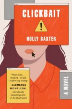 Clickbait A Novel