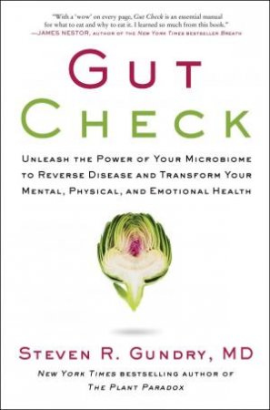 Gut Check by MD, Steven R. Gundry