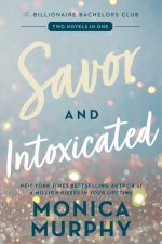 Savor and Intoxicated The Billionaire Bachelors Club