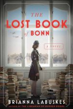 The Lost Book Of Bonn A Novel