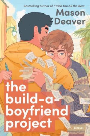 The Build-A-Boyfriend Project: A Novel by Mason Deaver