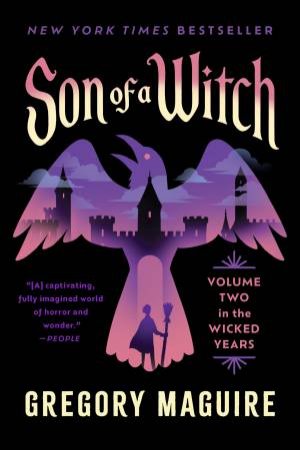 Son Of A Witch by Gregory Maguire
