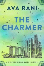 The Charmer A Biotech Billionaires Novel