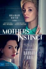 Mothers Instinct Movie Tiein A Novel Of Suspense