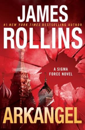 Arkangel: A Novel by James Rollins