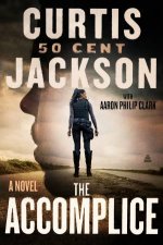 The Accomplice A Novel