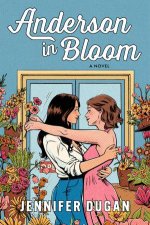 Anderson in Bloom A Novel