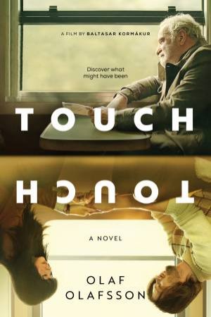 Touch: A Novel [Movie Tie-in] by Olaf Olafsson