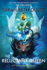 The Reluctant Queen Book Two of the Queens of Renthia