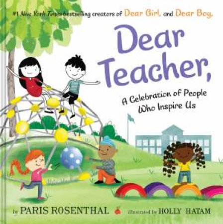 Dear Teacher, by Paris Rosenthal & Holly Hatam