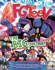 FGTeeV The Big Shrink A Graphic Novel