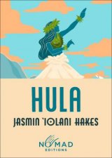 Hula A Novel Nomad Edition