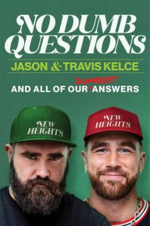 No Dumb Questions with Jason & Travis by Jason Kelce & Travis Kelce