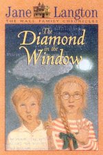 The Hall Family Chronicles The Diamond In The Window