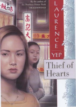 Thief Of Hearts by Laurence Yep