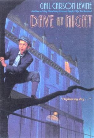 Dave At Night by Gail Carson Levine