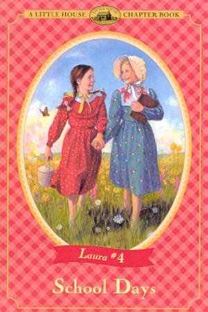 School Days by Laura Ingalls Wilder