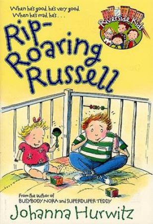 Riverside Kids: Rip Roaring Russell by Johanna Hurwitz