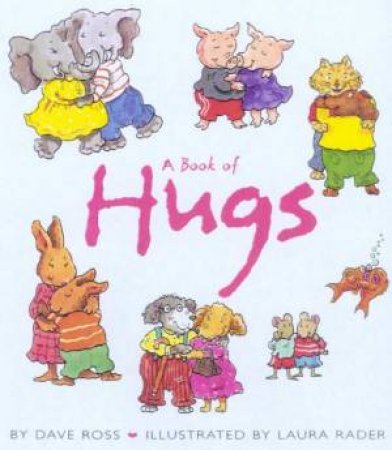 A Book Of Hugs by Dave Ross