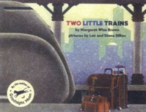 Two Little Trains by Margaret Wise Brown