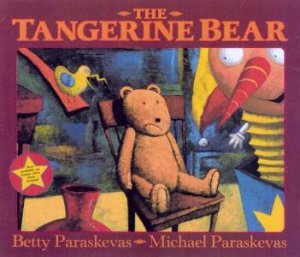 The Tangerine Bear by Betty & Michael Paraskevas