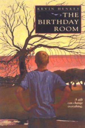 The Birthday Room by Kevin Henkes