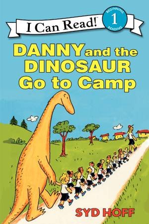 Danny and the Dinosaur Go to Camp by Syd Hoff