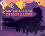What Happened To The Dinosaurs