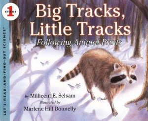 Big Tracks, Little Tracks by Millicent Selsam
