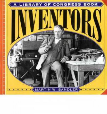 Inventors by Martin W. Sandler